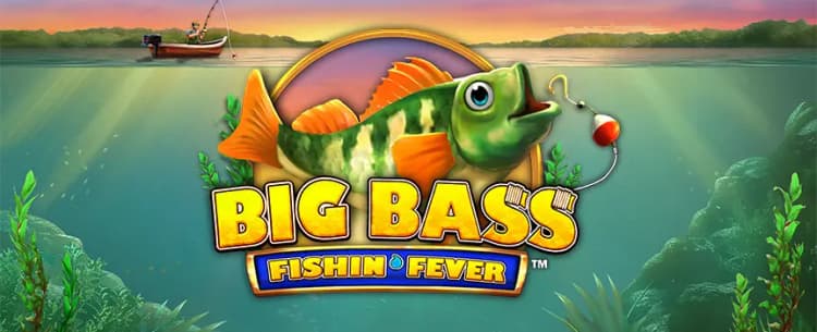 Big Bass Fishin’ Fever 