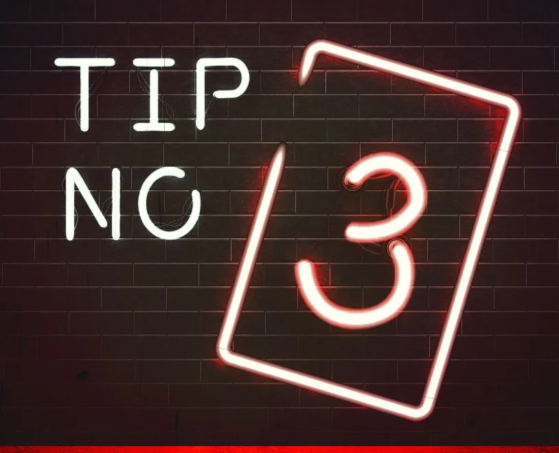 Tip #3