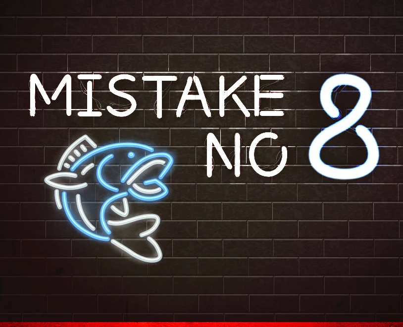 Mistake #8
